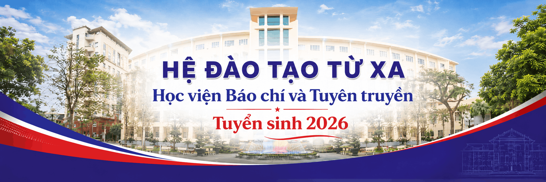 Hệ đào tạo từ xa Học viện Báo chí và Tuyên Truyền
